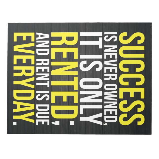 Success Is Never Owned Notepad (Front)