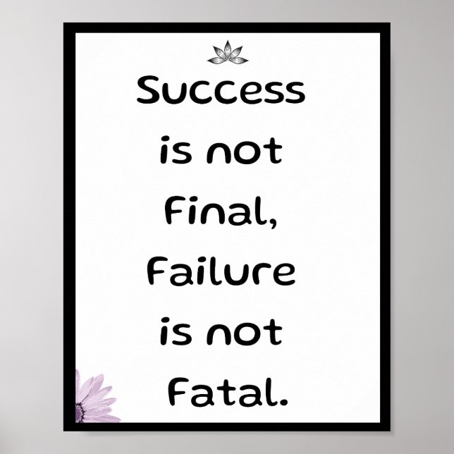 Success is not final, failure is not fatal, Quote Poster (Front)