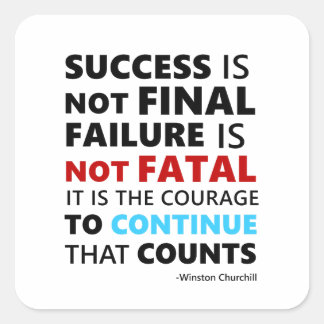 Success is not final failure is not fatal square sticker