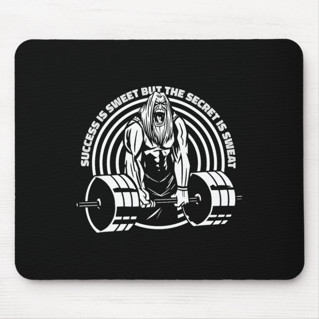 Success Is Sweet But The Secret Is Sweat Men Bodyb Mouse Pad (Front)