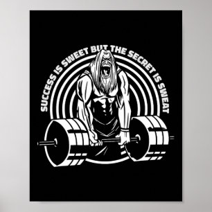 Success Is Sweet But The Secret Is Sweat Men Bodyb Poster