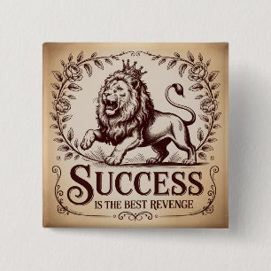 Success Is The Best Revenge 15 Cm Square Badge