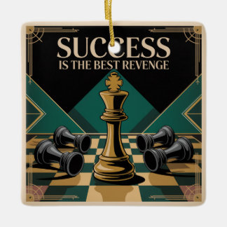 Success Is The Best Revenge Ceramic Ornament
