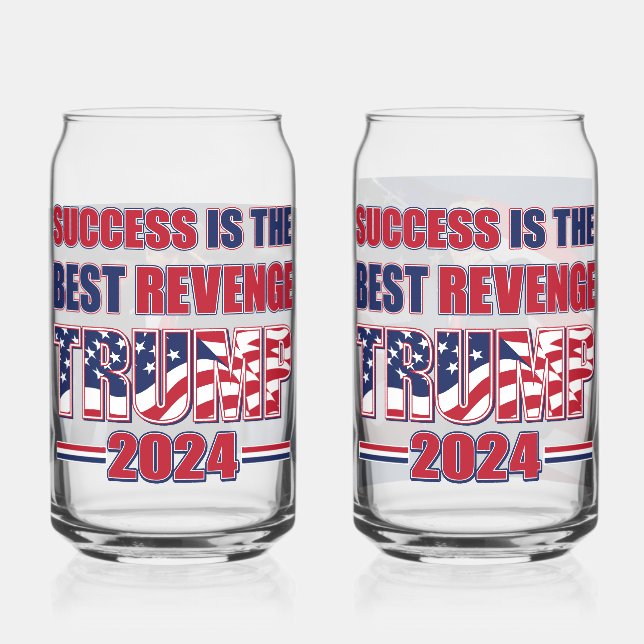 Success is the Best Revenge Trump 2024 Can Glass (Front)