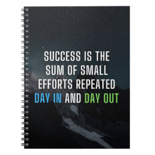 Success Is The Sum Of Small Efforts Notebook