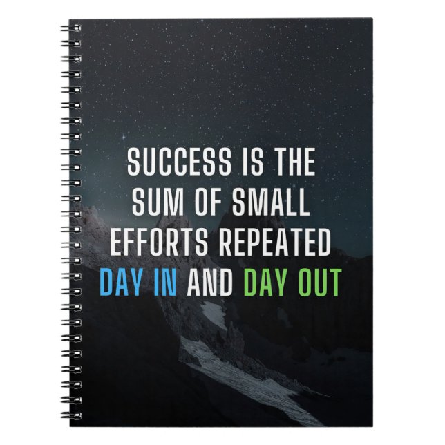 Success Is The Sum Of Small Efforts Notebook (Front)