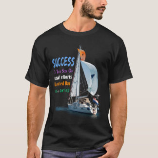 Success is the Sum of Small Efforts T-Shirt