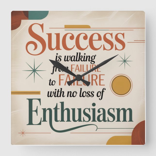 Success Is Walking From Failure To Failure Square Wall Clock (Front)