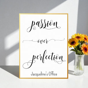 Success Quote Black White Passion Office Poster