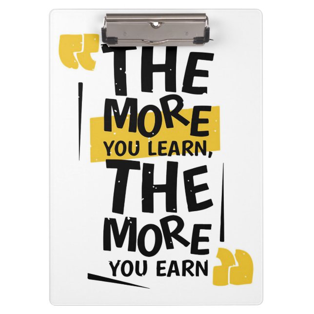 Success Quote The More You Learn Clipboard (Front)