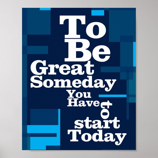 Success Quote To Be Great Someday Poster (Front)