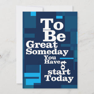 Success Quote To Be Great Someday Save The Date