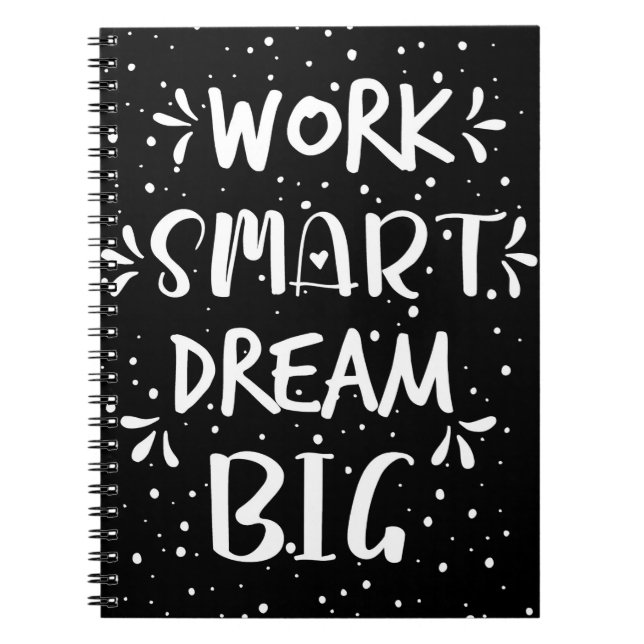 Success Quote Work Smart Dream Big Notebook (Front)