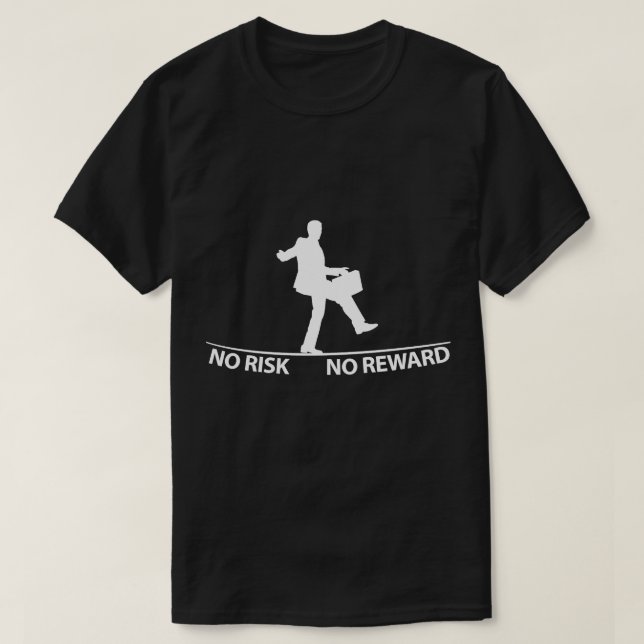 success shirt no risk no reward t-shirt (Design Front)