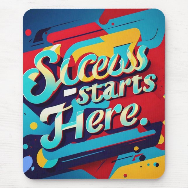 "Success Starts Here Design" Mouse Pad (Front)