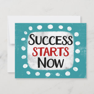 Success Starts Now Greeting Card