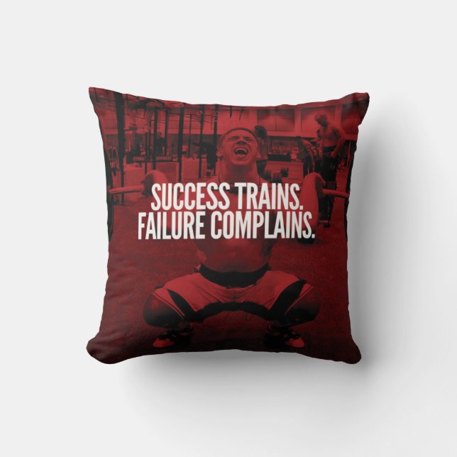 Success Trains Failure Complains. Gym Motivational Cushion (Front)