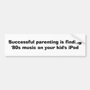 Successful parenting bumper sticker
