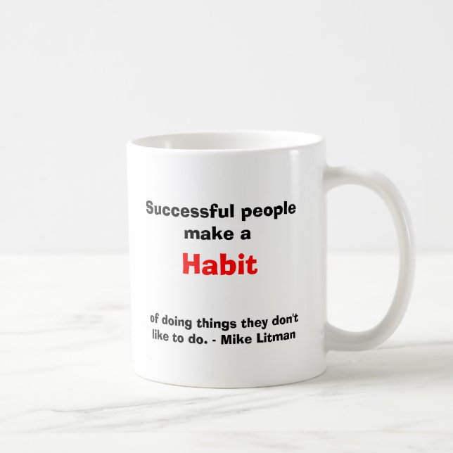 Successful people make a Habit Coffee Mug (Right)