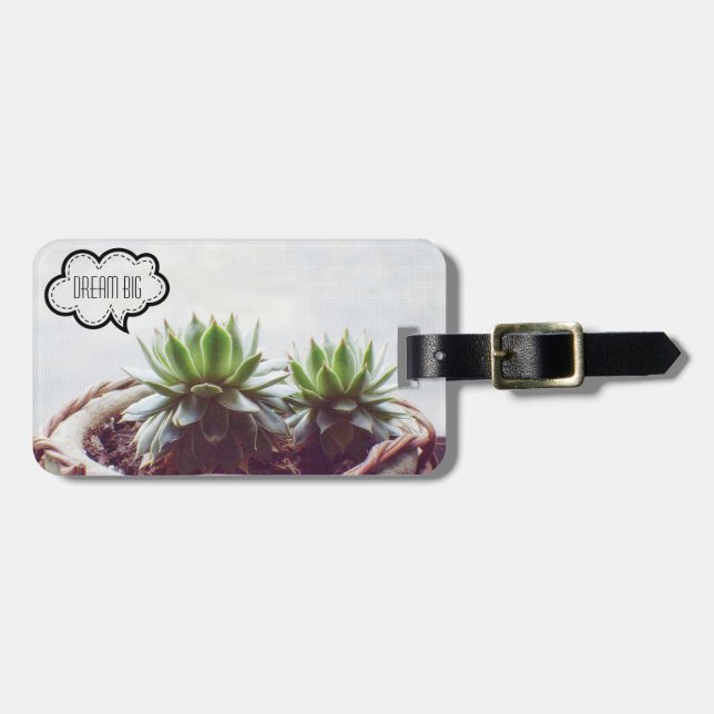 Succulent Dream Big Quote Luggage Tag (Front Horizontal)