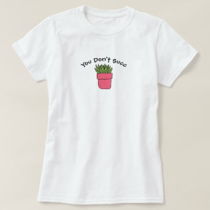 Succulent Pun Basic T-Shirt