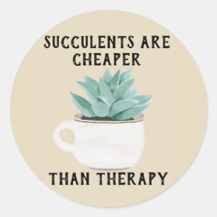 Succulents Are Cheaper Than Therapy Sticker