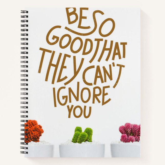 Succulents Be So Good That They Notebook (Front)
