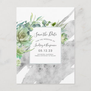 Succulents Greenery Silver Splatters Save the Date Announcement Postcard