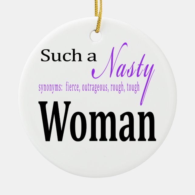 Such A Nasty Woman Ceramic Tree Decoration (Front)