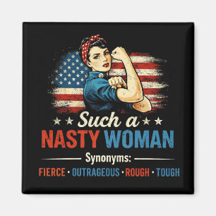 Such a Nasty Woman Magnet