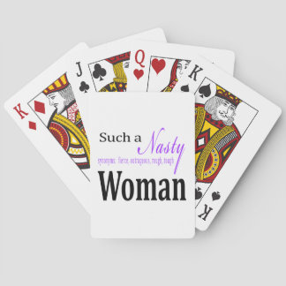 Such A Nasty Woman Playing Cards