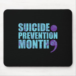 Sucide Awareness, Encouraging, Suicide Prevention Mouse Pad