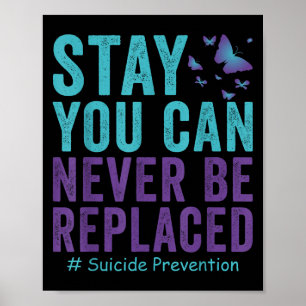 Sucide Prevention Awareness Never Be Replaced Butt Poster