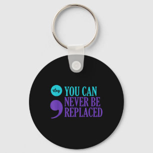 Sucide Prevention Awareness Never Be Replaced Semi Key Ring
