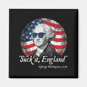 Suck England Funny 4th Of July Founding Father Magnet