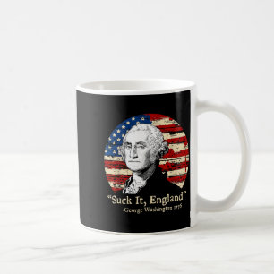Suck England Funny 4th of July George Washington Coffee Mug