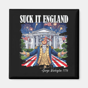 Suck England Funny 4th Of July George Washington Magnet