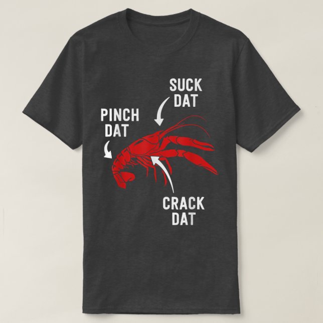Suck Heads Pinch Tails Funny Crawfish Boil Seafood T-Shirt (Design Front)