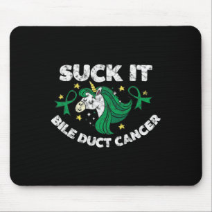 Suck It Bile Duct Cancer Inspirational Quote Unico Mouse Pad
