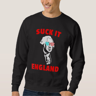 Suck It England 4th Of July For Men Women 1 Sweatshirt