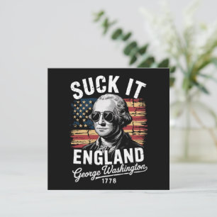 Suck It England 4th of July George Washington 1776 Invitation