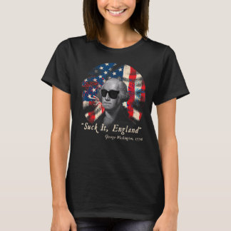 Suck It England  4th Of July George Washington 177 T-Shirt