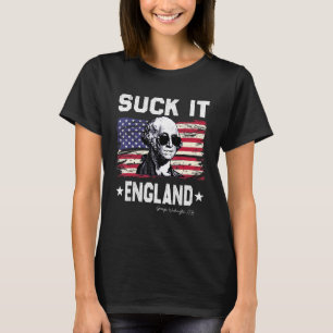 Suck It England  4th Of July George Washington 177 T-Shirt