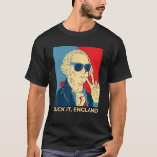 Suck It England  4th Of July George Washington T-Shirt