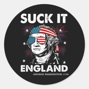 Suck-it England Funny 4th July Shirt George-washin Classic Round Sticker