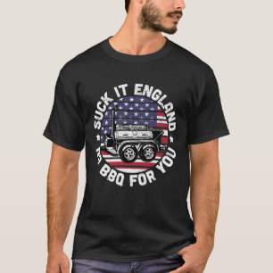Suck It England Funny 4th of July BBQ  T-Shirt