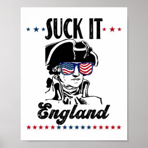 Suck It England Funny 4th Of July - George Washing Poster