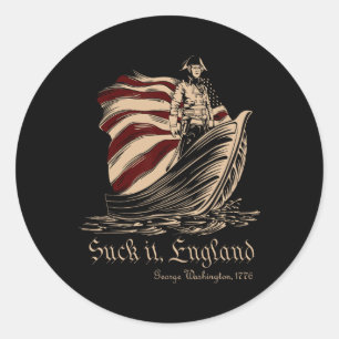 Suck It England Funny 4th Of July George Washingto Classic Round Sticker