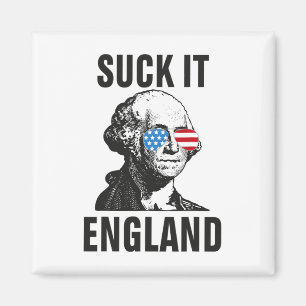 Suck-it England Funny 4th Of July George Washingto Magnet