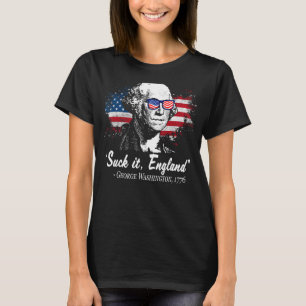 SUCK-IT ENGLAND Funny 4th of July George Washingto T-Shirt